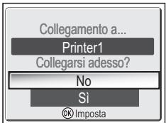 Collegamento a... Printer1 Collegarsi adesso? No Si © Imposta