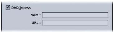 APPLE DVD STUDIO PRO 4 - Pour créer un lien DVD@CCESS : - 1