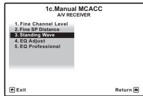 PIONEER VSX-LX52 - Sélectionnez 'Standing Wave' sur le menu de configuration Manual MCACC. - 1