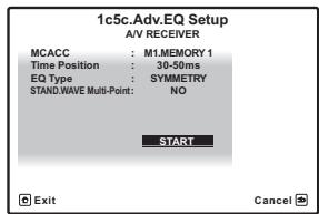 PIONEER VSX-LX52 - Si 'Advanced EQ Setup' est sélectionné, spécifiez la mémoire MCACC qui doit être utilisée, puis précisez le réglage de temps souhaité pour le calibrage, et finalement sélectionnez START. - 2