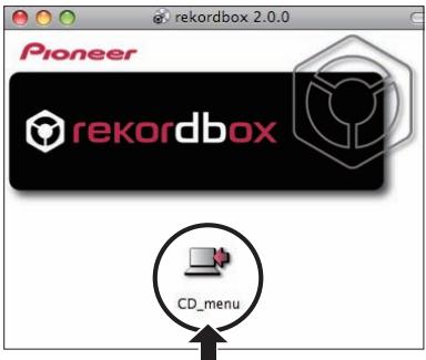 PIONEER CDJ-2000NXS - Lorsque le CD-ROM est inséré dans le lecteur optique de l'ordinateur, le lecteur optique s'ouvre sur l'écran. Double-cliquez sur l'icône [CD\_menu.app]. - 1