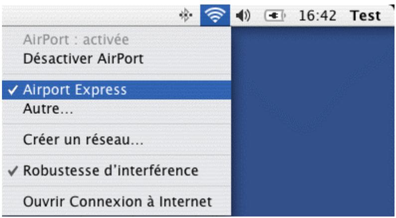 AirPort : activée Désactiver AirPort ✓ Airport Express Autre... Créer un réseau... ✓ Robustesse d'interférence Ouvrir Connexion à Internet