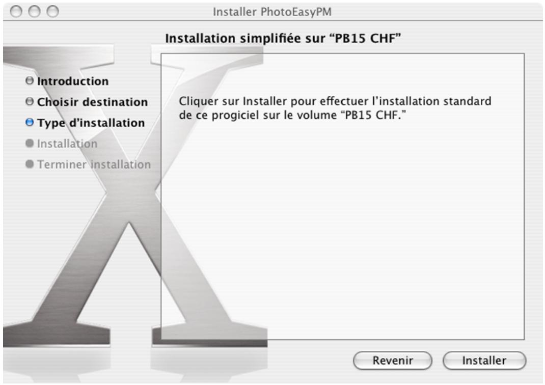 Installer PhotoEasyPM Installation simplifiée sur "PB15 CHF" Introduction Choisir destination Type d'installation Installation Terminer installation Cliquer sur Installer pour effectuer l'installation standard de ce progiciel sur le volume "PB15 CHF." Revenir Installer