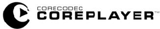 CORECODEC COREPLAYER™