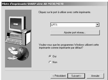 SHARP AR-M276 - Sélectionner le port d'imprimante et cliquer sur le bouton "Suvant". Sélectionner "LPT1" pour le port d'imprimante. - 1