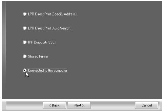 SHARP MX-PB12 - When you are asked how the printer is connected, select [Connected to this computer] and click the [Next] button. - 1
