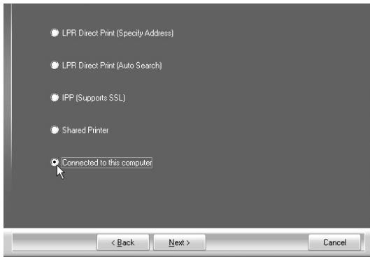 SHARP MX-PB12 - When you are asked how the printer is connected, select [Connected to this computer] and click the [Next] button. - 1