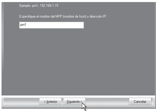 SHARP MX-PB12 - Escribe el nombre (nombre de host) o direccion IP de laquina y hagablick en el boton [Siguiente]. - 1