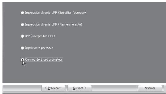 SHARP MX-PB12 - Lorsque vous étes invite àCHOISIR le type de connexion de l'imprimante, selectionnez [Connectée à cet ordinateur] et cliquez sur le bouton [Suvivant]. - 1