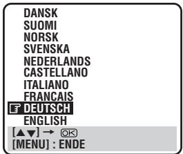 DANSK SUOMI NORSK SVENSKA NEDERLANDS CASTELLANO ITALIANO FRANÇAIS E DEUTSCH ENGLISH [▲▼] → QX [MENU] : ENDE