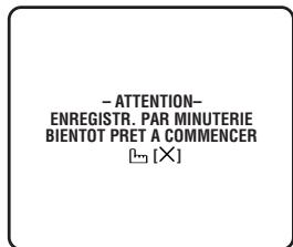 - ATTENTION- ENREGISTR. PAR MINUTERIE BIENTOT PRET A COMMENCER [ ] [×]