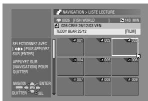 NAVIGATION > LISTE LECTURE 0026 [FISH WORLD] 143 MIN 026 CREE 26/12/03 VEN TEODY BEAR 25/12 [FLM] SELECTIONNEZ AVEC [+] PLUS:APPUYEZ SUR [ENTER] APPLYEZ SUR [NAVIGATION] POUR OUTTER MIGRATION [ENTER] OUTTER OUTTER SEL