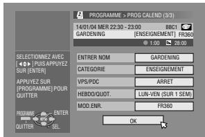 PROGRAMME > PROG CALEND (3/3) 14/01/04 MER 22:30 - 23:00 BBC1 GARDENING [ENSEIGNMENT] FR360 @ 1:00 28:00 SELECTIONZ AVEC PUIS APPLYEZ SUR (ENTER) APPLYEZ SUR (PROGRAMME) POUR QUITTER PROGRAMME ENTER QUITTER SRL... ENTRER NOM GARDENING CATEGORIE ENSEIGNMENT VPS/PDC ARRET HEBDO/QUOT. LUN-VEN (SUR 1 SEM) MOD.ENR. FR360 OK