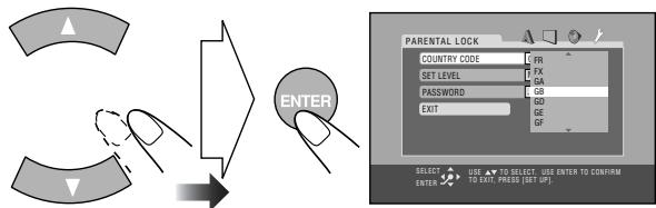 PARENTAL LOCK COUNTRY CODE FR SET LEVEL FX GA PASSWORD GB GD EXIT GE GF SELECT TO SELECT. USE ENTER TO CONFIRM ENTER TO EXIT. PRESS (SET OFF).