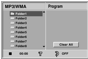 MP3\WMA Folder1 Folder2 Folder3 Folder4 Folder5 Folder6 Folder7 Folder8 Program Clear All 00:00 OFF
