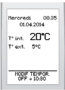 Mercredi 08:35 01.04.2014 T° int. 20°C T° ext. 5°C MODIF TEMPOR. OFF → 10:30