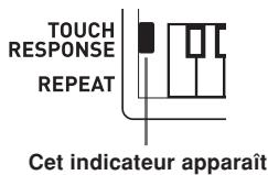 TOUCH RESPONSE REPEAT Cet indicateur apparaît