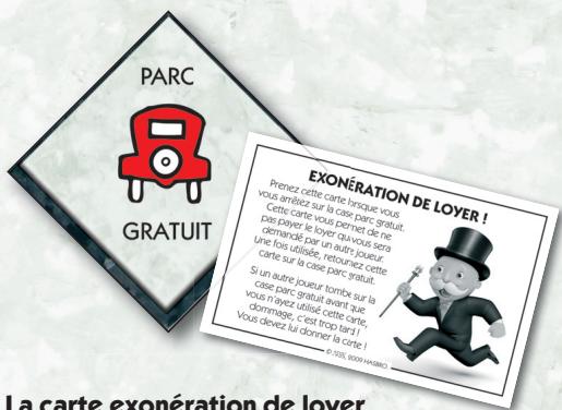 PARC GRATUIT EXONÉRATION DE LOYER ! Prénez cette carte l'onque vous vous arrêté sur la cise parc gratuit. Cette ciste vous leoyer de ne pas parer le loyer ce vous sera demont par un autre jouer. une fois utilise, retousez cette caste sur la cise parc gratuit. le par cise comparant sur la s un autre joueur tombx sur la vous d'avez utilisé cette carte, dommise, c'est trop tars! Vous devez lui donner la cine ! (0.128) 9000 CHIRES