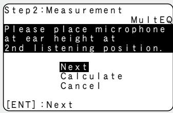 DENON AVR-590 - Once the screen on the right appears, move the setup microphone to the second position, use to select "Next", then press ENTER. - 1