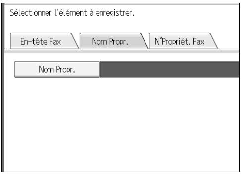 Sélectionner l'élément à enregistrer. En-tête Fax Nom Propr. N'Propriét. Fax Nom Propr.