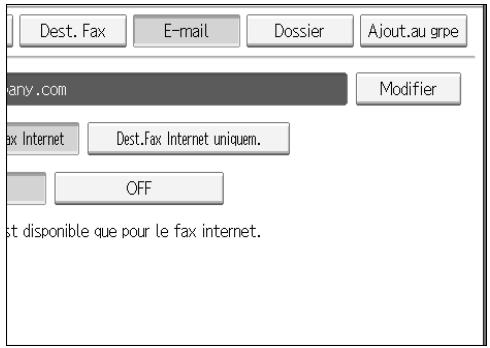Dest. Fax E-mail Dossier Ajout.au grpe any.com Modifier Fax Internet Dest.Fax Internet uniquem. OFF st disponible que pour le fax internet.