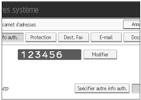 res système carnet d'adresses Annu fo auth. Protection Dest. Fax E-mail Doss 123456 Modifier MTP Spécifier autre info auth.