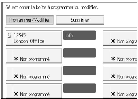 Sélectionner la boîte à programmer ou modifier. Programmer/Modifier Supprimer 12345 London Office Info * Non progra * Non programmé * Non programmé * Non programmé * Non programé * Non programé