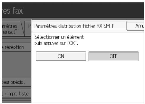 res fax Paramètres distribution fichier RX SMTP Annu Sélectionner un élément puis appuyer sur [OK]. ON OFF mêtres hérisat* re réception teur spécial .: Impr. liste