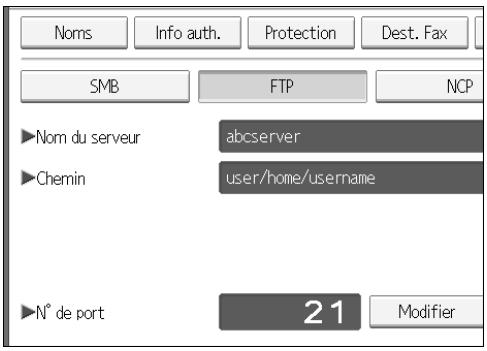 Noms Info auth. Protection Dest. Fax SMB FTP NCP ►Nom du serveur abcserver ►Chemin user/home/username ►N° de port 21 Modifier