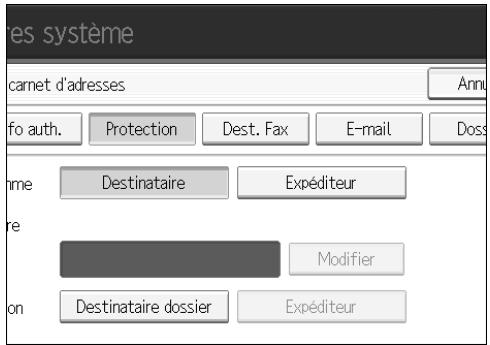 es système carnet d'adresses Annu fo auth. Protection Dest. Fax E-mail Doss ème Destinataire Expéditeur re Modifier on Destinataire dossier Expéditeur