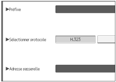 ► Préfixe ► Sélectionner protocole H.323 ► Adresse passerelle