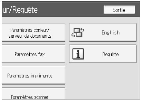 ur/Reqête Sortie Paramètres copieur/ serveur de documents English Paramètres fax i Requête Paramètres imprimante Paramètres scanner