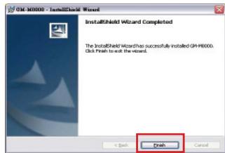 GM-9000 - InstallShield Wizard InstallShield Wizard Completed The InstallShield Wizard has successfully installed GM H6000. Click Finish to exit the wizard. Drash Cancel