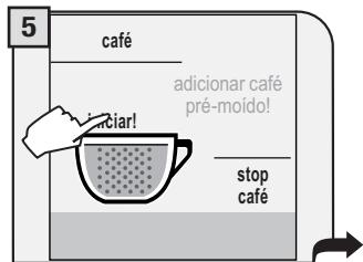 SAECO TALEA TOUCH - INTRODUZA SO UM MEDIDOR DE CAFÉ MOÍDO POR CADA VEZ. NÃO É POSSIVELDISTRIBUIR DOIS CAFÉS AO MESMO TEMPO. - 5