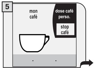 SAECO TALEA TOUCH - Au cours de cette phase, on peut : - 3