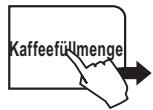 SAECO TALEA TOUCH - EINSTELLUNG WASSERMenge FÜR DIE KAFFEEAUSGABE - 1