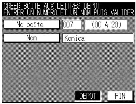 CREER BOITE AUX LETTRES DEPOT ENTRER UN NUMERO ET UN NOM PUIS VALIDER No boite 007 (00 A 20) Nom Konica DEPOT FIN