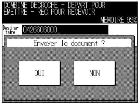 COMBINE DECROCHE - DEPART POUR EMETTRE - REC POUR RECEVOIR MEMOIRE 99% Destina- taire 0426606000_ Envoyer le document ? OUI NON