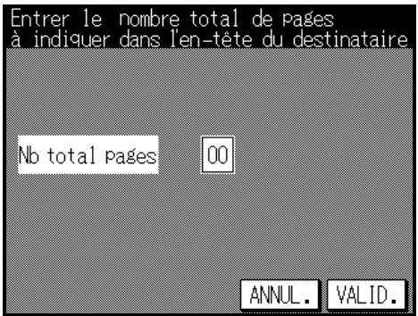 Entrer le nombre total de pages à indiquer dans l'en-tête du destinataire Nb total pages 00 ANNUL. VALID.