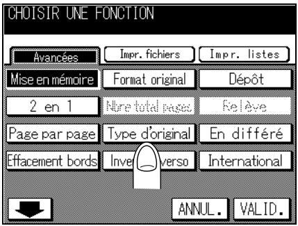 CHOISIR UNE FONCTION Avancées Impr. fichiers Impr. listes Mise en mémoire Format original Dépôt 2 en 1 Nure total pages Relève Page par page Type d'original En différé Effacement bords>Inver-verso(International ANNUL. VALID.