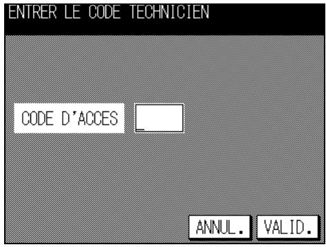 ENTRER LE CODE TECHNICIEN CODE D'ACCES ANNUL. VALID.