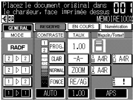 Placez le document original dans le chargeur, face imprimée dessus € MEMDIRE100% GENERAL RESERVE EN COURS Numérisation MODE CONTRASTE TAUX Magasin/Format RADF 1 PROG. 2 CLAIR - A- 3 A4R 2 D 2 NORMAL ZOOM 3 A4R 2 D 1 1 D 2 FONCE RE/AG AUTO 1.00 APS