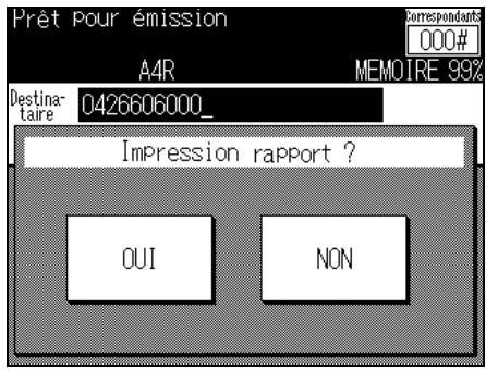 Prêt Pour émission A4R DESTINA- taire 0426606000_ Impression rapport ? OUI NON