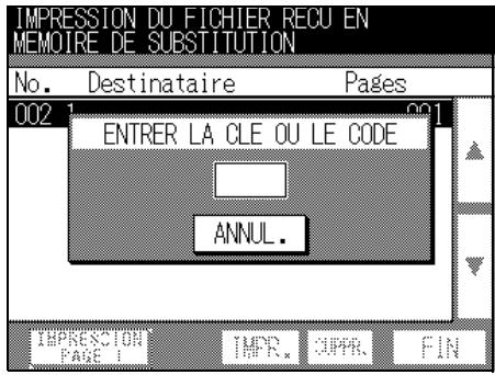 IMPRESSION DU FICHIER RECU EN MEMOIRE DE SUBSTITUTION No. Destinataire Pages 002 1 2021 ENTRER LA CLE OU LE CODE ANNUL. IMPRESSION PAGE 1 IMPR. SUPR. FIN