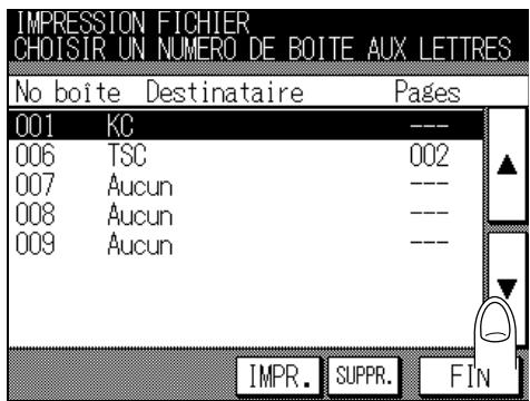 IMPRESSION FICHIER CHOISIR UN NUMERO DE BOITE AUX LETTRES No boîte Destinataire Pages 001 KC --- 006 TSC 002 007 Aucun --- 008 Aucun --- 009 Aucun --- IMPR. SUPPR. FIN