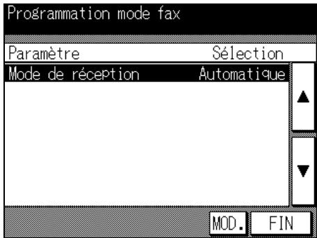 Programmation mode fax Paramètre Sélection Mode de réception Automatique MOD. FIN