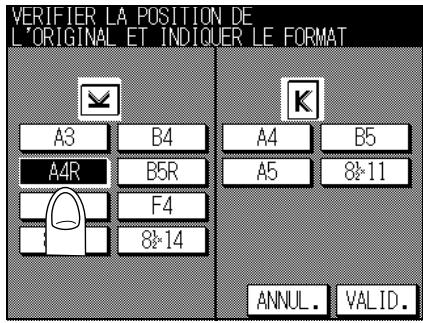VERIFIER LA POSITION DE L'ORIGINAL ET INDIQUER LE FORMAT A3 B4 A4R B5R F4 8÷14 K A4 B5 A5 8÷11 ANNUL. VALID.