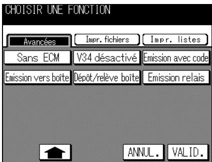 CHOISIR UNE FONCTION Avancées Impr. fichiers Impr. listes Sans ECM V34 désactivé Emission avec code Emission vers boîte Dépôt/relève boîte Emission relais ANNUL. VALID.