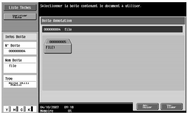 KONICA MINOLTA BIZHUB C451 - Sélectionnéz la boîte et appuyez sur [Valider]. - 1