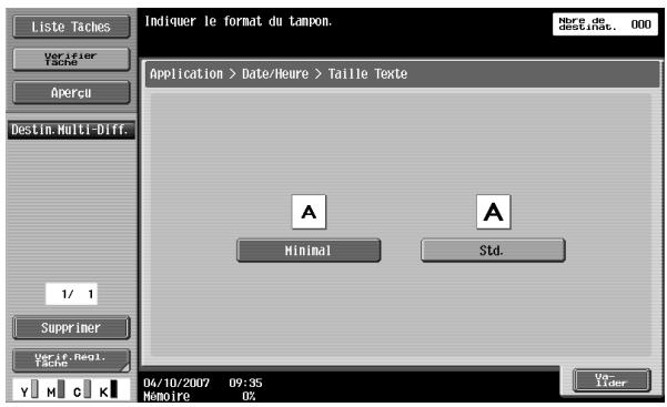 Liste Taches Verifier Tache Apercu Destin. Multi-Diff. 1/ 1 Supprimer Verif. Noq1. Tache Y M C K Indiquer le format du tampon. Applicatlon > Date/Heure > Taille Texte A Minimal A Std. 04/10/2007 09:35 Memoire 0% Note de destinat. 000 Va- lider